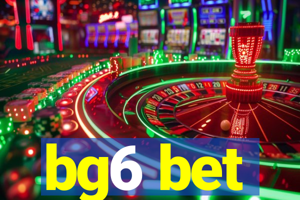 bg6 bet
